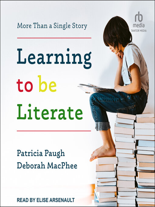 Title details for Learning to Be Literate by Patricia Paugh - Available